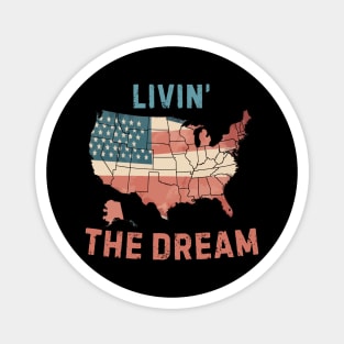 Livin' the dream USA Magnet